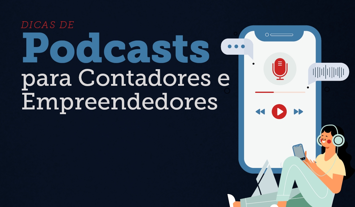 Dicas de podcasts para contadores e empreendedores