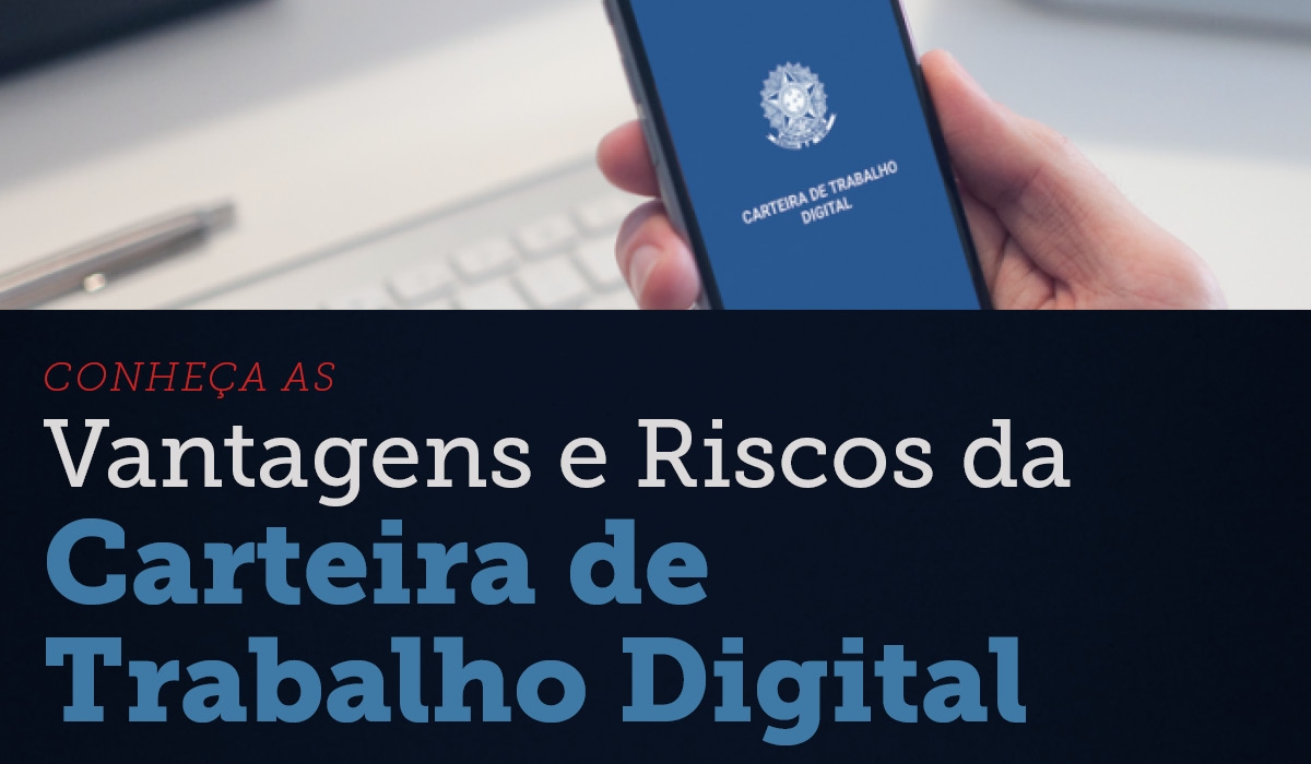 Carteira de Trabalho Digital: veja os recursos, riscos e como se proteger